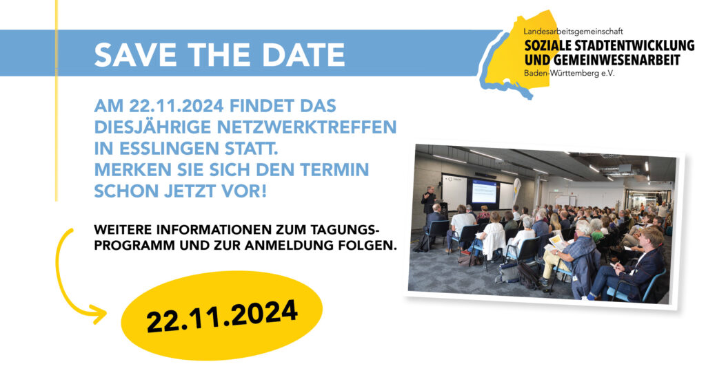 Save The Date zum Netzwerktreffen/Tagung der LAG am 22.11.2024 in Esslingen